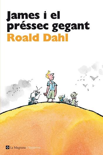 JAMES I EL PRÉSSEC GEGANT | 9788482645650 | DAHL , ROALD