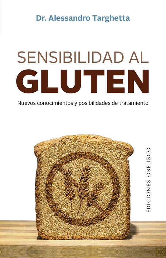 SENSIBILIDAD AL GLUTEN | 9788491116547 | TARGHETTA, ALESSANDRO