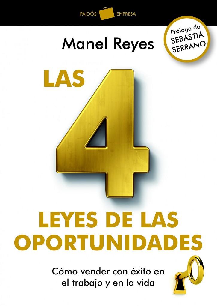 4 LEYES DE LAS OPORTUNIDADES | 9788449326837 | MANEL REYES GARCIA