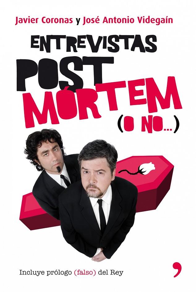 ENTREVISTAS POST MORTEM O NO | 9788484608172 | CORONAS , JAVIER/ JOSÉ ANTONIO VIDEGAIN