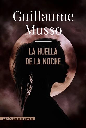 LA HUELLA DE LA NOCHE (ADN) | 9788491812623 | MUSSO, GUILLAUME