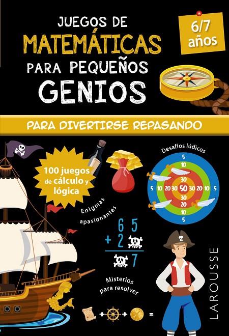 JUEGOS DE MATEMÁTICAS PARA PEQUEÑOS GENIOS 6-7 AÑOS | 9788418473098 | QUÉNÉE, MATHIEU