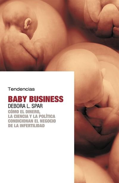 BABY BUSINESS | 9788493464257 | SPAR, DEBORA L.