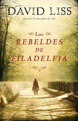 REBELDES DE FILADELFIA, LOS | 9788425343568 | LISS, DAVID