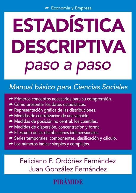 ESTADÍSTICA DESCRIPTIVA PASO A PASO | 9788436843781 | ORDÓÑEZ FERNÁNDEZ, FELICIANO F. / GONZÁLEZ FERNÁNDEZ, JUAN