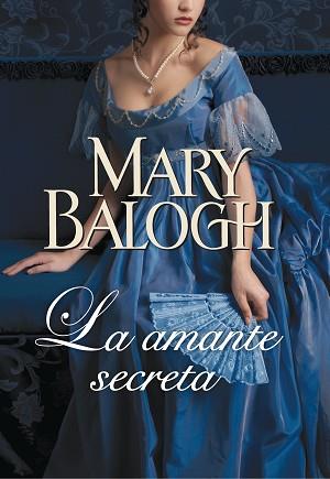 AMANTE SECRETA (AMANTES 3) | 9788401384615 | BALOGH,MARY