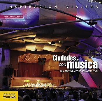 CIUDADES CON MÚSICA | 9788499358550 | URUEÑA CUADRADO, ISABEL