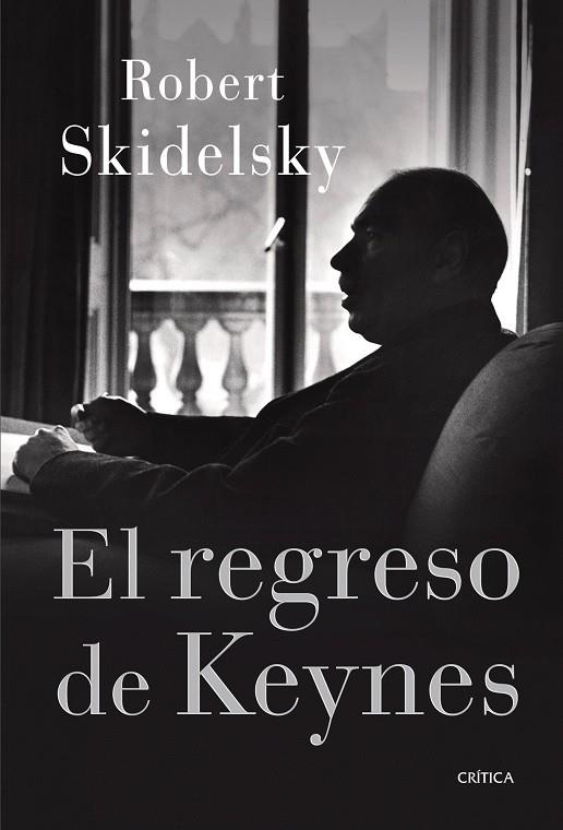 REGRESO DE KEYNES | 9788498920338 | ROBERT SKIDELSKY