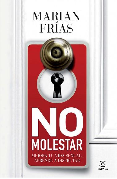 NO MOLESTAR | 9788467009729 | MARIAN FRIAS