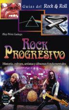 ROCK PROGRESIVO | 9788494696145 | PÉREZ LADAGA, ELOY