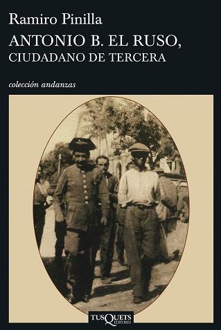 ANTONIO B. EL RUSO, CIUDADANO DE TERCERA | 9788483830185 | PINILLA, RAMIRO