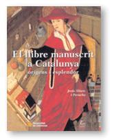 LLIBRE MANUSCRIT A CATALUNYA, EL | 9788439352433 | ALTURO I PERUCHO, JESUS