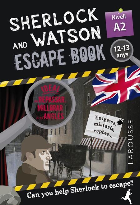 SHERLOCK & WATSON. ESCAPE BOOK PER REPASSAR ANGLÈS. 12-13 ANYS | 9788418473333 | SAINT-MARTIN, GILLES