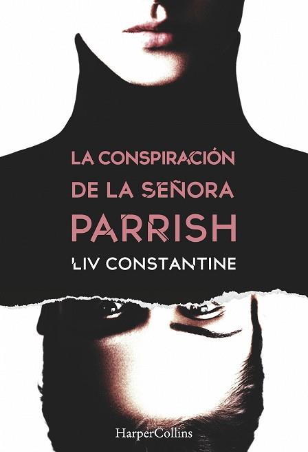 LA CONSPIRACIóN DE LA SEñORA PARRISH | 9788491392132 | CONSTANTINE, LIV