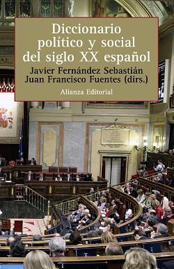 DICCIONARIO POLITICO Y SOCIAL DEL SIGLO XIX ESPAÑOL | 9788420687698 | FERNANDEZ SEBASTIAN, JAVIER