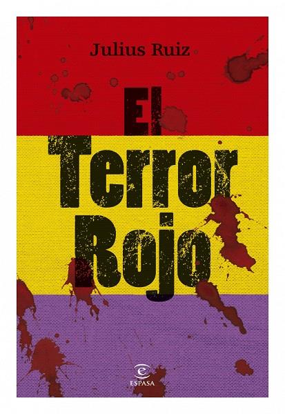 TERROR ROJO | 9788467034332 | JULIUS RUIZ