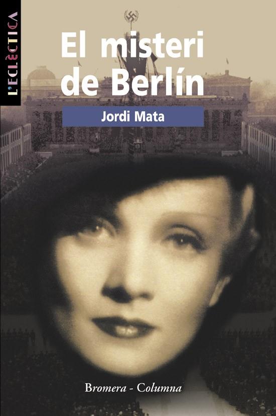 EL MISTERI DE BERLIN | 9788476603413 | MATA, JORDI