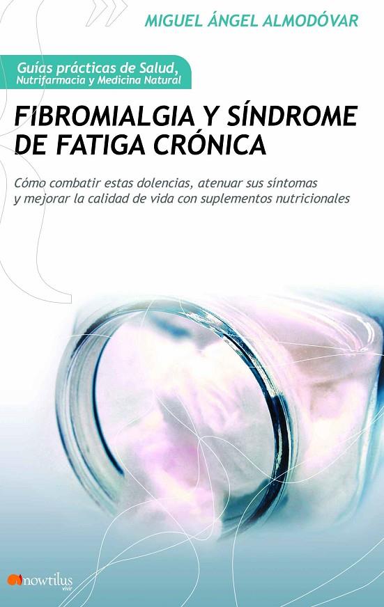 FIBROMIALGIA Y SÍNDROME DE FATIGA CRÓNICA | 9788499672250 | ALMODÓVAR MARTÍN, MIGUEL ÁNGEL