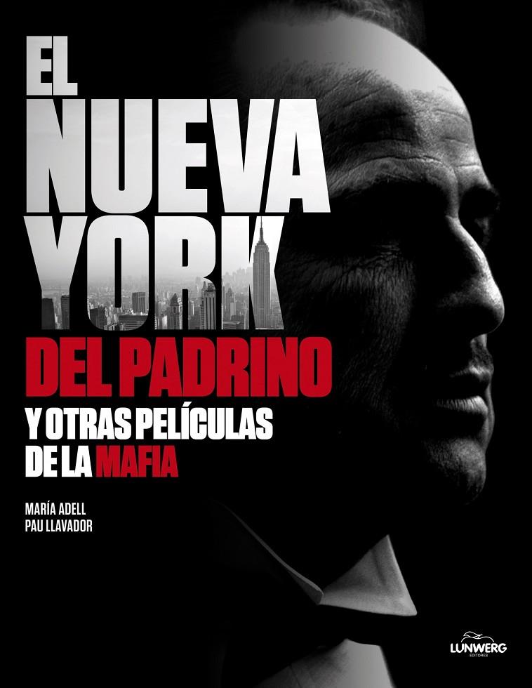 NUEVA YORK DE EL PADRINO Y LA MAFIA | 9788497858403