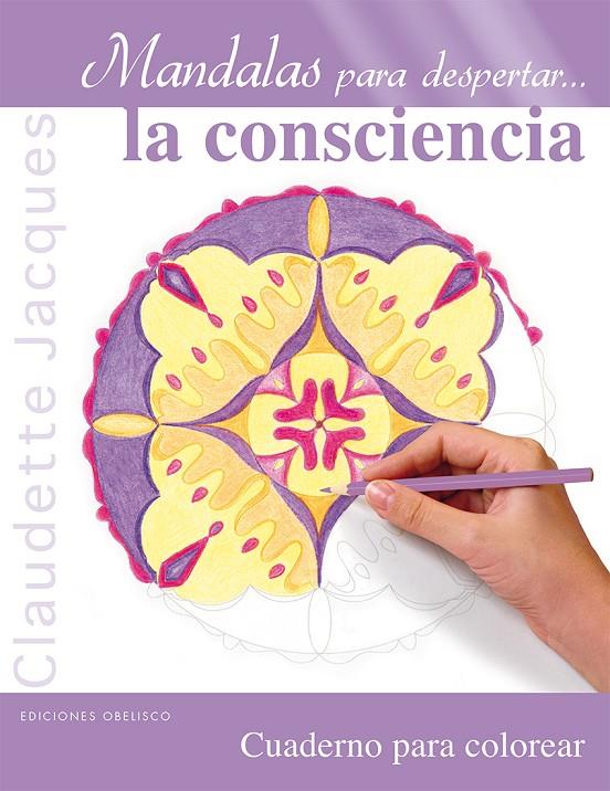 MANDALAS PARA DESPERTAR...LA CONSCIENCIA | 9788491111498 | JACQUES, CLAUDETTE