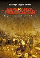 DE LA ESPERANZA A LA PERSECUCI | 9788484326120 | VEGA SOMBRIA, SANTIAGO