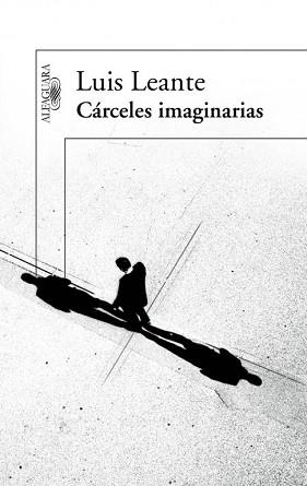 CÁRCELES IMAGINARIAS | 9788420411088 | LEANTE LUIS