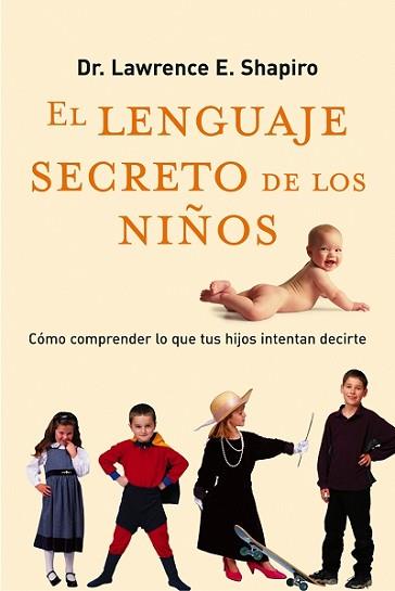 LENGUAJE SECRETO DE LOS NIÑOS | 9788479535575 | SHAPIRO, LAWRENCE DR.