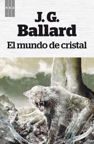 MUNDO DE CRISTAL | 9788490064719 | BALLARD , J.G.