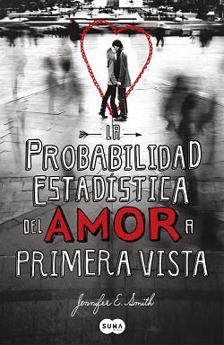 PROBABILIDAD ESTADÍSTICA DEL AMOR | 9788483653159 | SMITH JENNIFER