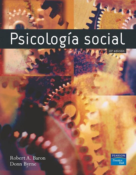 PSICOLOGIA SOCIAL | 9788420543321 | BARON, ROBERT / BYRNE, DONN