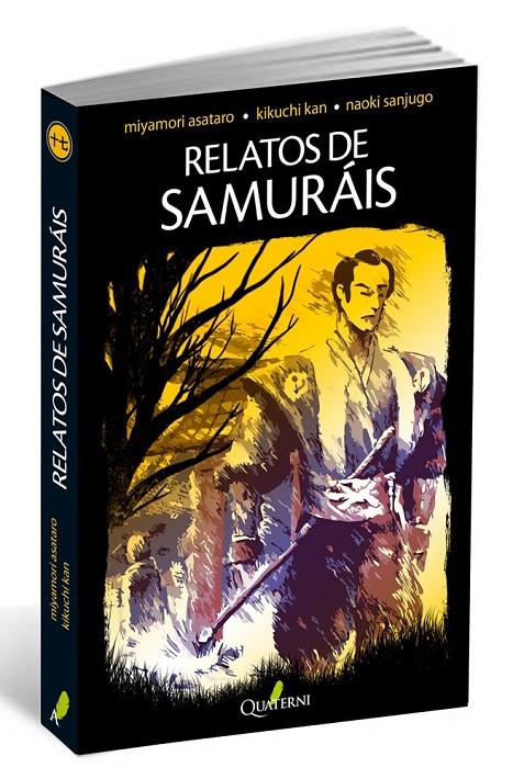 RELATOS DE SAMURÁIS | 9788494117329 | ASATARO MIYAMORI Y KAN KIKUCHI