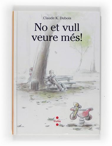 NO ET VULL VEURE MES | 9788466121545 | DUBOIS