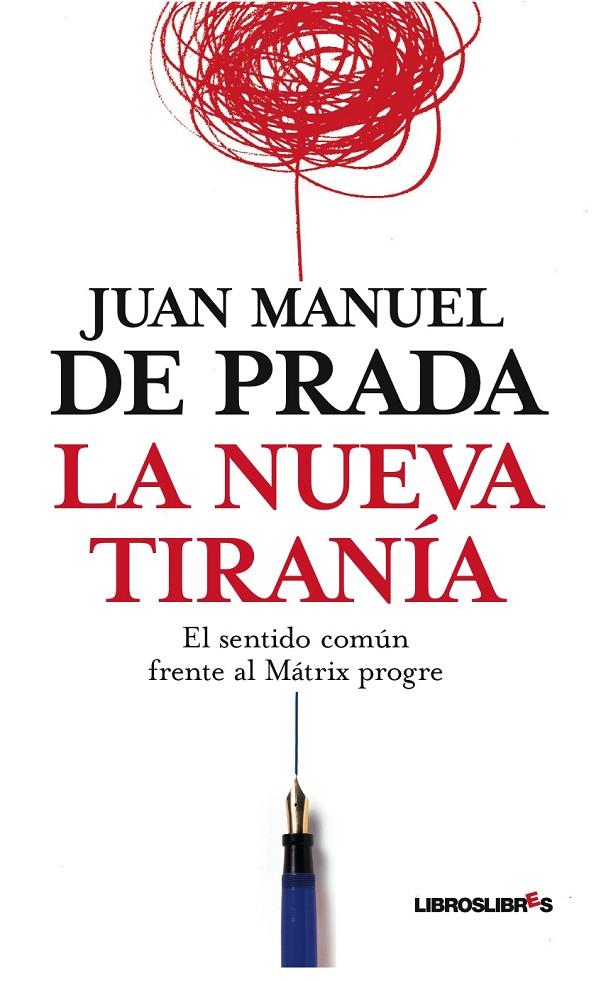 NUEVA TIRANÍA | 9788492654017 | JUAN MANUEL DE PRADA