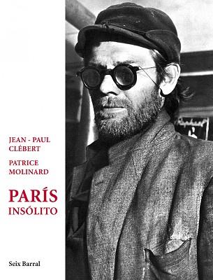 PARIS INSOLITO | 9788432209307 | JEAN-PAUL CLEBERT