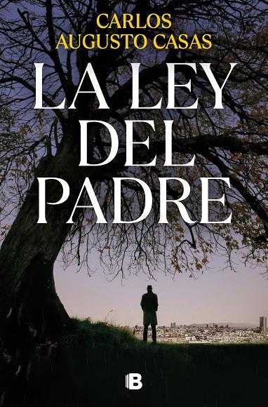 LA LEY DEL PADRE | 9788466672573 | CASAS, CARLOS AUGUSTO