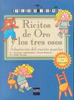 RICITOS DE ORO Y LOS TRES OSOS | 9788434862302 | PUENTE VILLACAñAS, PILAR/TéLLEZ GARCíA, MARíA JOSé/FERNáNDEZ MIRANDA, MARíA ANTONIA