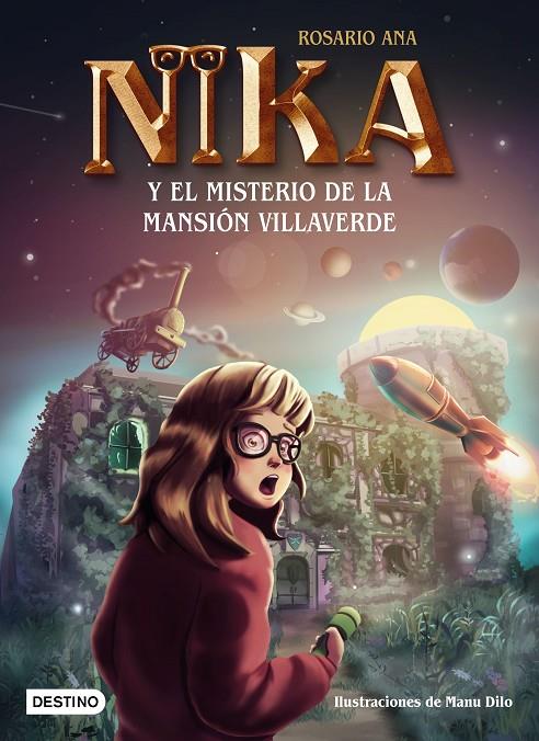 LOS MISTERIOS DE NIKA 1. EL MISTERIO DE LA MANSIÓN VILLAVERDE | 9788408269212 | ROSARIO ANA