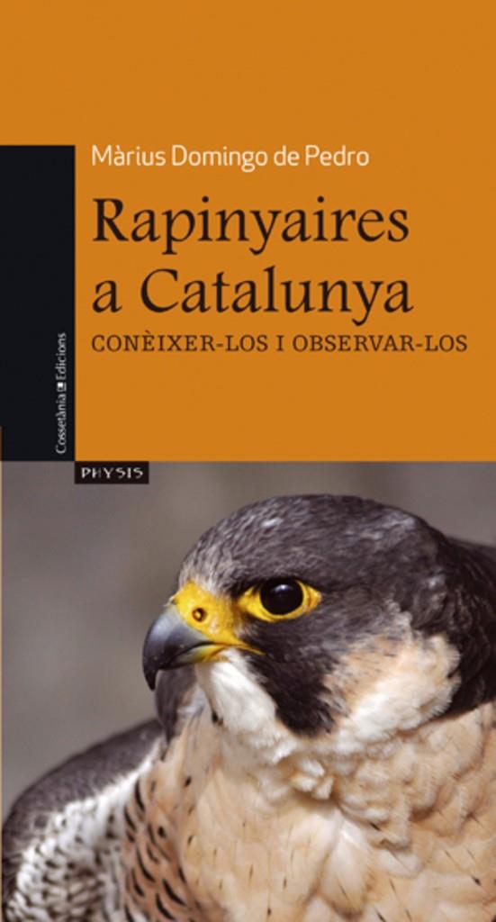 RAPINYAIRES A CATALUNYA | 9788497917537