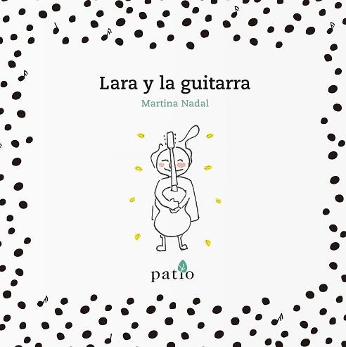 LARA Y LA GUITARRA | 9788417376178 | NADAL, MARTINA