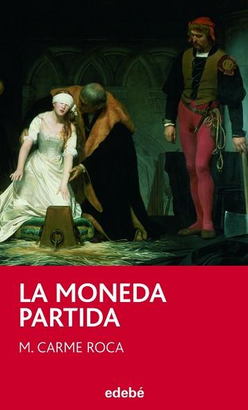 LA MONEDA PARTIDA | 9788423696031 | M. CARME ROCA I COSTA