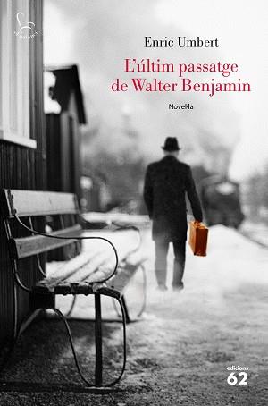 L'ÚLTIM PASSATGE DE WALTER BENJAMIN | 9788429776072 | ENRIC UMBERT