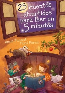 25 CUENTOS DIVERTIDOS PARA LEER EN 5 MINUTOS | 9788448838409 | PEREZ,MONI/PUNSET MARTINEZ,ANA