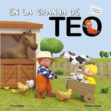 TEO VISITA UNA GRANJA | 9788408006046 | VIOLETA DENOU