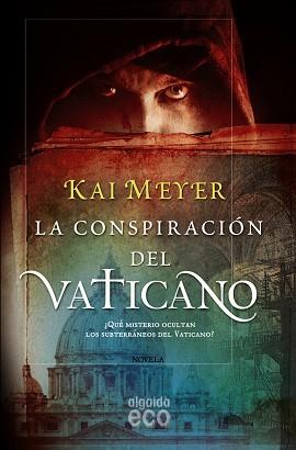 CONSPIRACIÓN DEL VATICANO | 9788498775617 | MEYER, KAY