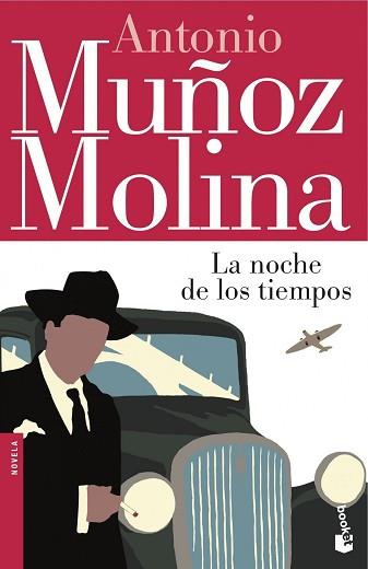 LA NOCHE DE LOS TIEMPOS | 9788432251009 | ANTONIO MUÑOZ MOLINA