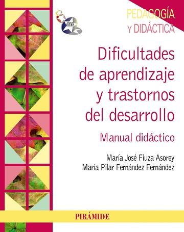 DIFICULTADES DE APRENDIZAJE Y TRASTORNOS DEL DESARROLLO | 9788436830071 | FIUZA ASOREY, MARÍA JOSÉ/FERNÁNDEZ FERNÁNDEZ, PILA