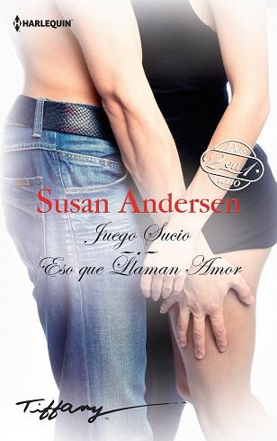 JUEGO SUCIO; ESO QUE LLAMAN AMOR | 9788468792798 | ANDERSEN, SUSAN