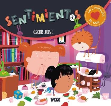 LOS PORQUÉS DE NOA. SENTIMIENTOS | 9788499742946 | JULVE GIL, ÒSCAR