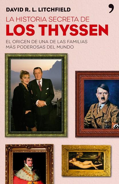 HISTORIA SECRETA DE LOS THYSSEN | 9788484606727 | LITCHFIELD