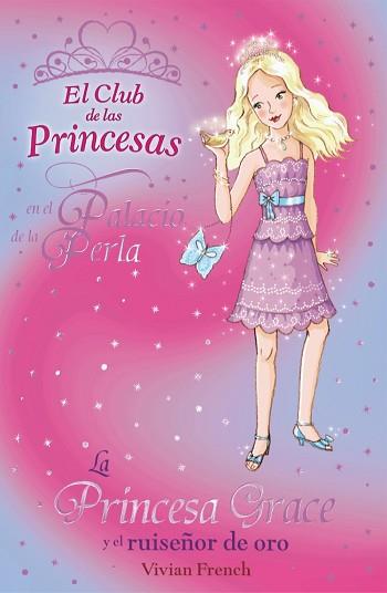 LA PRINCESA GRACE Y EL RUISEÑOR DE ORO | 9788466794176 | FRENCH, VIVIAN